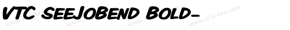 VTC SeeJoBend Bold字体转换